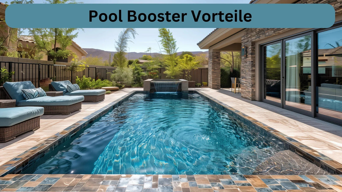 Der Pool Booster: Klare Vorteile für Ihren Pool - Flora Boost