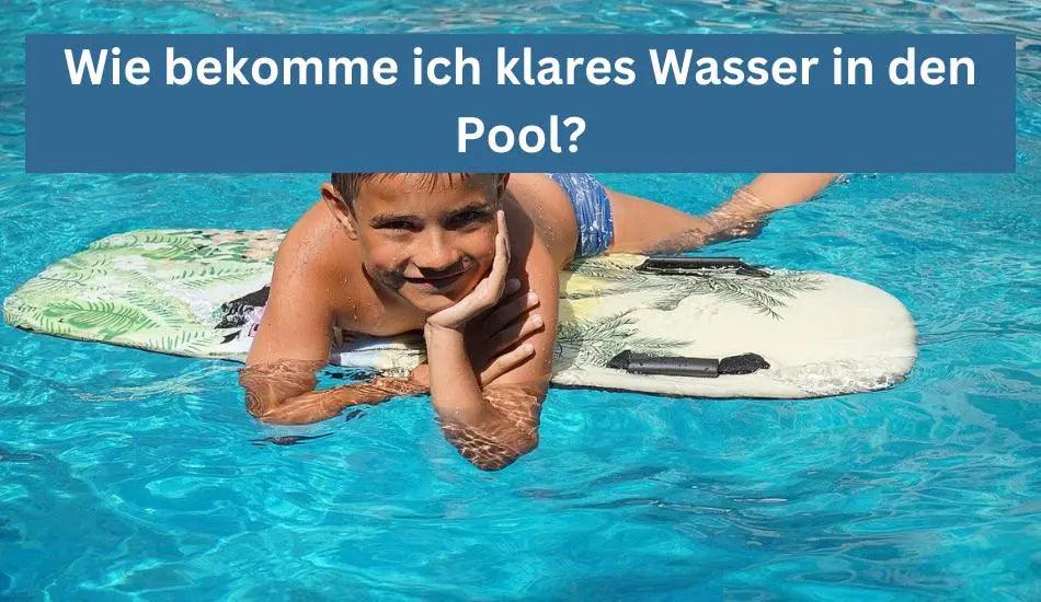 Wie bekomme ich klares Wasser in den Pool? - Flora Boost